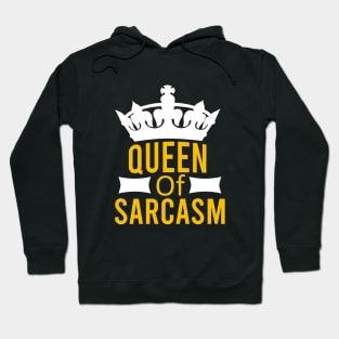 Queen of sarcasm Hoodie